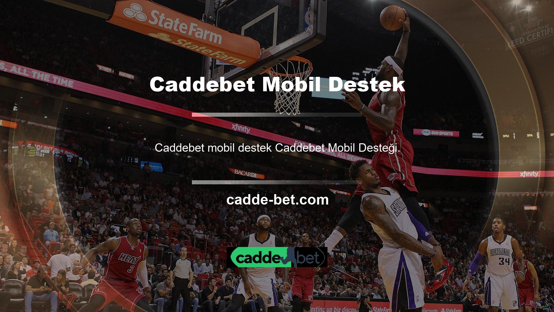 Bildiğiniz gibi, Caddebet web sitesine mobil cihazınızdan erişebilirsiniz