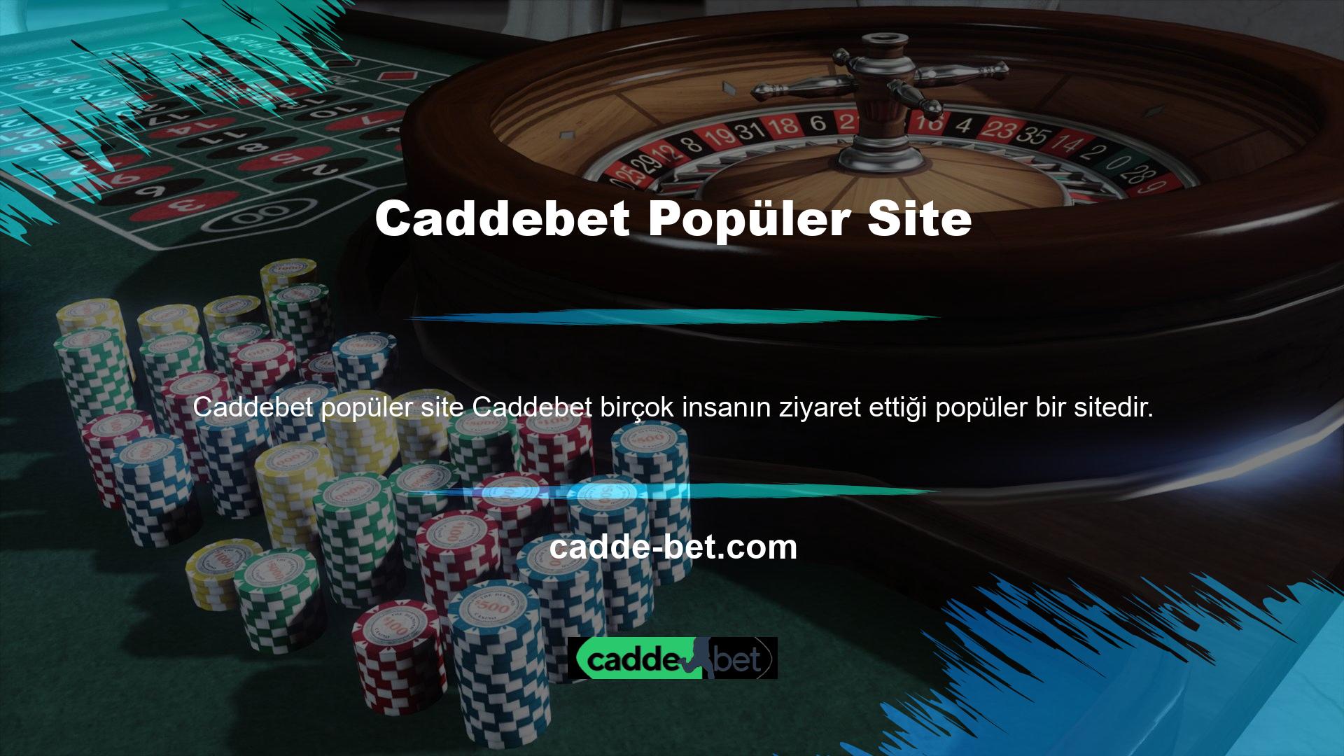 Genel olarak, profesyonel bir Caddebet 7-24 müşteri hizmetleri oyuncusuysanız ve kendi özel stratejiniz varsa, Caddebet sizin içindir